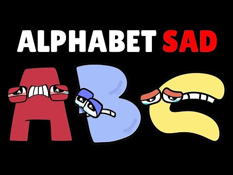 Alphabet lore But these are Sad Letters (Z-A...)