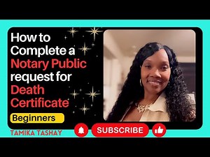 How to complete a Notary Public request for a Death Certificate