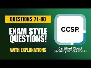 ISC2 CCSP Exam-Style Practice Questions 2026 | Q71–80 (With Explanations)