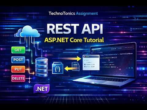 Build REST APIs with ASP.NET Core | Step-by-Step Beginner Tutorial | Technotonics