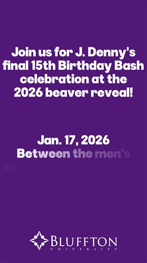Help us cap off the 15th year of J. Denny at this years Beaver Reveal! You won't want to miss the party!🦫💜 | Bluffton University