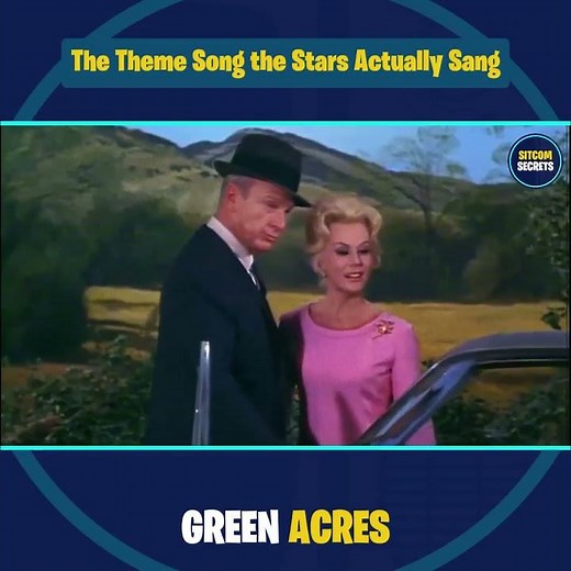 The Theme Song the Stars Actually Sang – Green Acres (1965–1971)