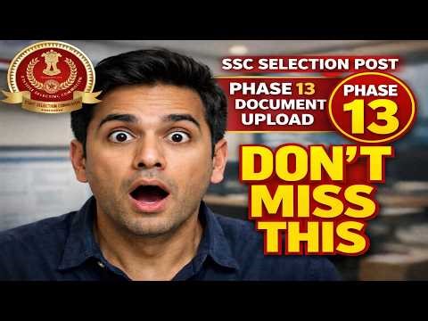 SSC Selection Post Phase 13 Document Upload 2026 | Complete Process Step-by-Step