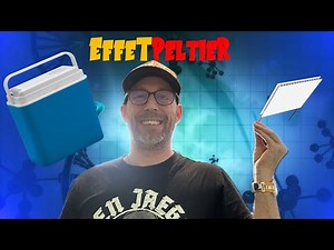 Faire du froid sans frigo : L'effet PELTIER