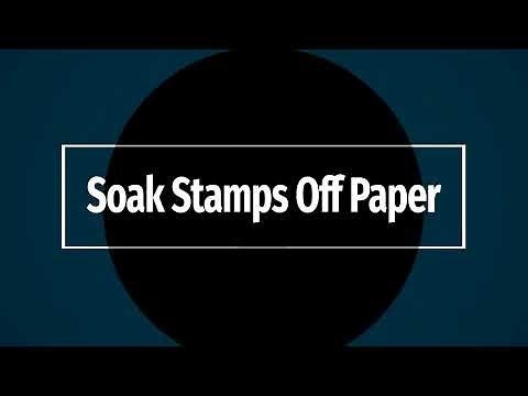 How to Soak Postage Stamps Off Paper