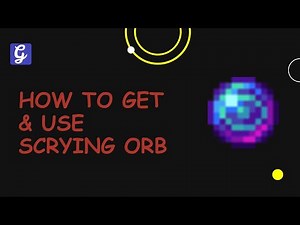 How to Get & Use Scrying Orb in Terraria