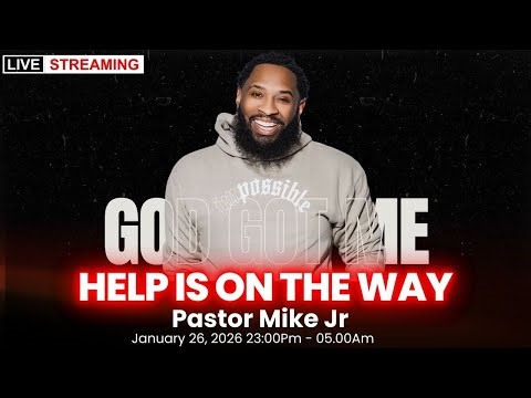 Psalm 121 Says “God Got Me” — Help Is On The Way | Pastor Mike Jr