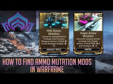Where to get Ammo Mutation Mods in Warframe