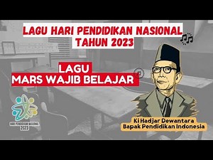 LAGU HARI PENDIDIKAN NASIONAL | MARS WAJIB BELAJAR #hardiknas #haripendidikannasional #lagunasional