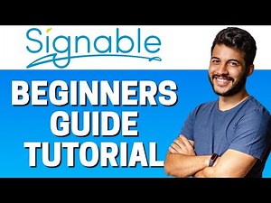 How to Use Signable - Beginners Guide 2022