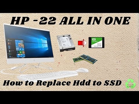 How to replace hdd to ssd in Hp -22 all in one || Ram || CMOS || Display ||