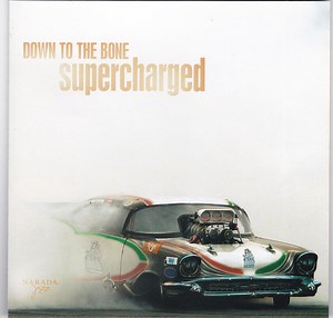 Down To The Bone - Supercharged