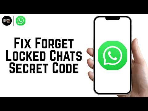 How to Fix Forget Locked Chats Secret Code on WhatsApp 2026