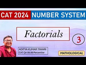 Factorials 3 || Number System || CAT 2024 QUANT || Quantitative Aptitude