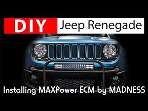 DIY Jeep Renegade: Installing MAXPower ECM by MADNESS
