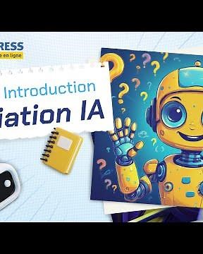 Initiation IA - Introduction - Épisode 1 - Prof Express