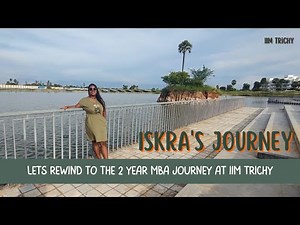 IIM Trichy - My life at IIM Trichy