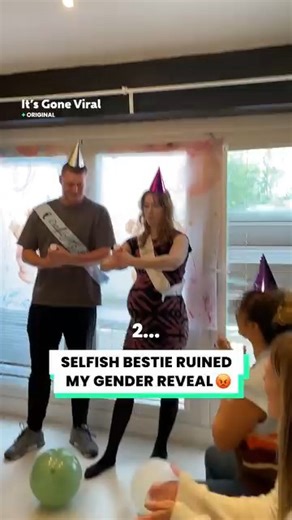 Selfish best friends ruin my gender reveal