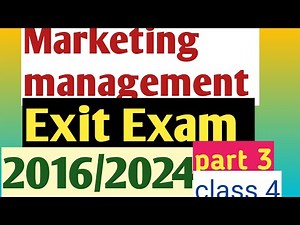 Marketing management Exit exam questions and answers 2016|2024
