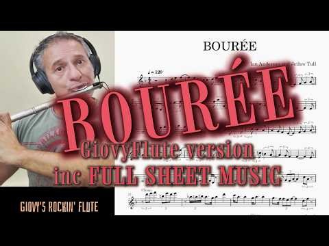 Jethro Tull BOUREE with FULL SHEET MUSIC - Ian Anderson improvisation from J.S.Bach suite BWV 996