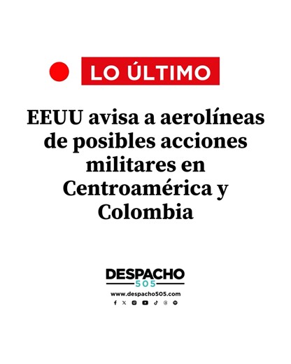 🔴 #URGENTE La Administración Federal de Aviación de EE.UU. (FAA) emitió dos avisos advirtiendo a operadores aéreos estadounidenses de una «situación potencialmente peligrosa» en espacios aéreos sobre el Pacífico colombiano y centroamericano «debido a actividades militares». 🔗 La información completa en el link en el primer comentario | Despacho 505