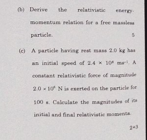 (b) Derive the relativistic energy-momentum relation for a free... | Filo