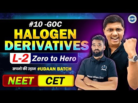 🔥L-2 10. HALOGEN DERIVATIVES #Udaan MHT CET 2026 Chemistry Class 12th #niechemistry #Cet2026