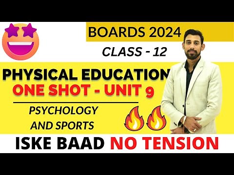 Psychology and Sports | Unit 9 | Class 12 | Physical Education