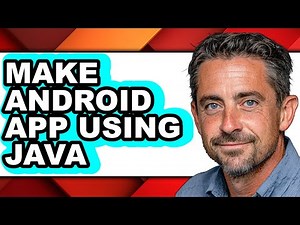 How to Make Android App Using Java - Easy Guide