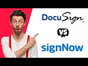 DocuSign vs SignNow - Which One Is Better?