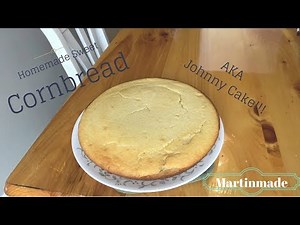 HOMEMADE SWEET CORNBREAD (JOHNNY CAKE)