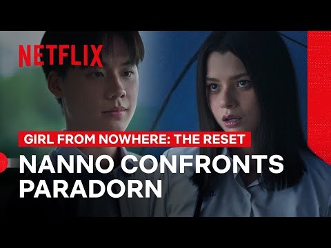 Nanno Calls Out Paradorn’s Ways | Girl From Nowhere: The Reset | Netflix Philippines