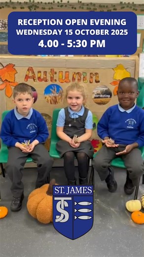 All welcome! Don't forget it's our Open Evening for Reception Class Sep 2026 this Wednesday! | St James Catholic Primary School