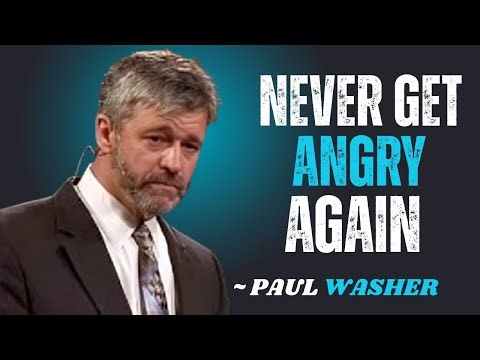 NEVER GET ANGRY AGAIN~\\\\!! PAUL WASHER BEST MOTIVATION SPEECH!!#motivationspeech