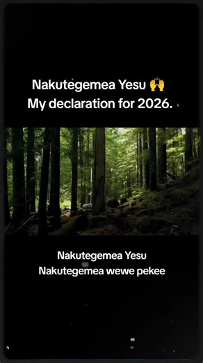Nakutegemea Yesu: My Declaration for 2026