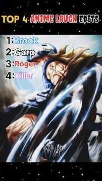 Top 4 anime laughs edits 🙀🔥 #edits #anime #topedits #onepiece #animeedit