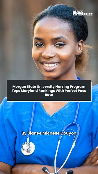 Morgan State University nursing program tops Maryland rankings with perfect pass rate