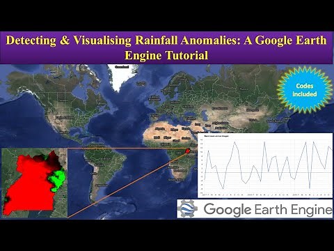 Detecting & Visualising Rainfall Anomalies: A Google Earth Engine Tutorial