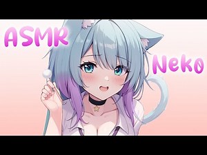 ASMR Tsundere Neko gives you tingles ❤ ear noms, ear cleaning, massage