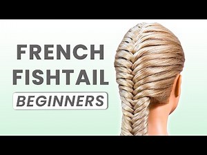 French Fishtail Braid Tutorial | Step-by-Step Guide for BEGINNERS