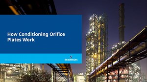 How Rosemount Conditioning Orifice Plates Work - Rosemount - Emerson Video Library