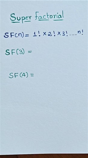 Super Factorial Explained in 30 Seconds | Maths Trick # #maths #education