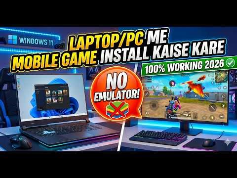 How to Run Mobile Games on PC Without Emulator | Laptop me Mobile Game Kaise Run kare (2026)