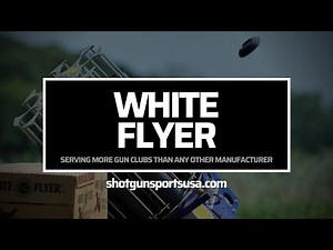 White Flyer: Serving more gun clubs and shooters than any other target manufacturer in the world