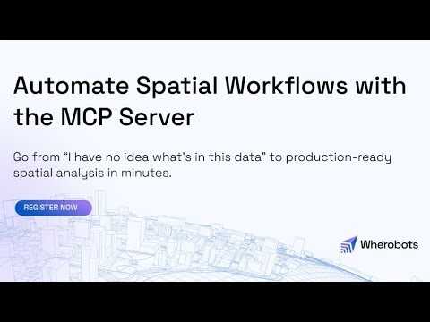 Wherobots Office Hour: Automate Spatial Workflows with the MCP Server