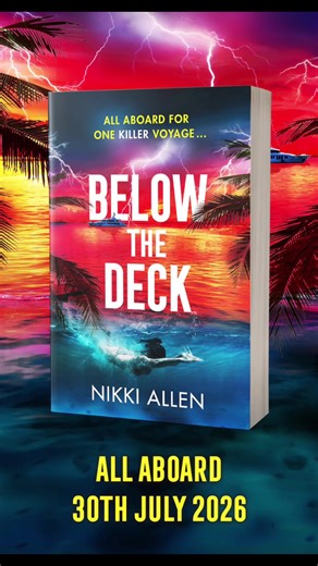✨Cover Reveal ✨ I am excited to be a part of @Book Break by Pan Macmillan cover reveal for ‘Below The Deck’ by Nikki Allen, which publishes on the 30th July 2026. #coverreveal #booktok #fyp