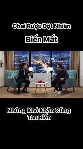 Chai Rượu Đột Nhiên Biến Mất | Huy Nguyễn