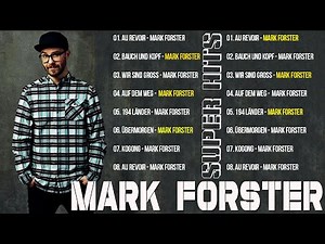 Mark Forster Album Full Completo Mark Forster Die besten Lieder 2022