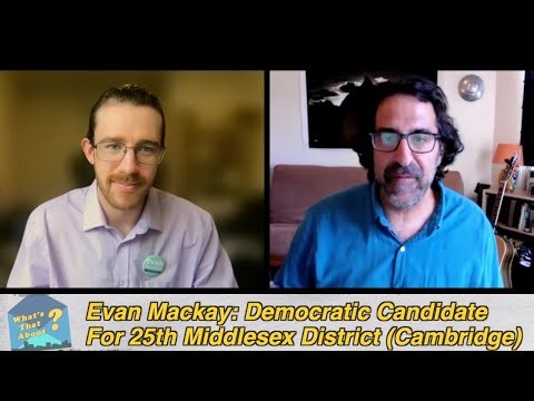 Full 7/24 Interview with Democratic Candidate Evan MacKay