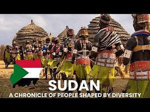 Journey Through Sudan's Diverse Rich Ethnic Groups